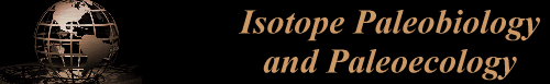 Isotope Paleobiology 
 and Paleoecology